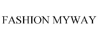FASHION MYWAY