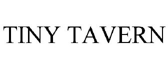 TINY TAVERN