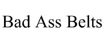 BAD ASS BELTS