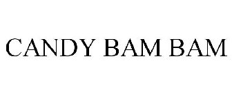 CANDY BAM BAM