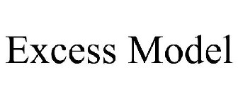 EXCESS MODEL