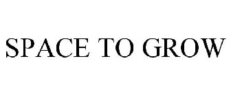 SPACE TO GROW