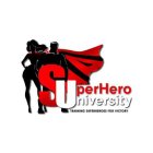 SUPERHERO UNIVERSITY TRAINING SUPERHEROES FOR VICTORY