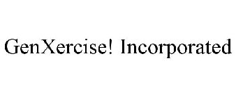 GENXERCISE! INCORPORATED
