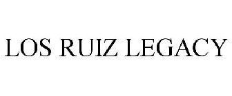 LOS RUIZ LEGACY