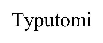 TYPUTOMI