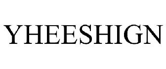 YHEESHIGN
