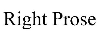 RIGHT PROSE