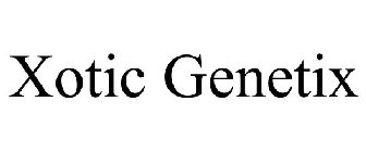 XOTIC GENETIX