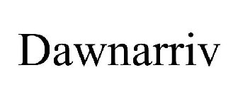 DAWNARRIV
