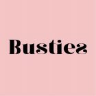 BUSTIES