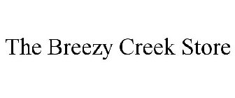 THE BREEZY CREEK STORE
