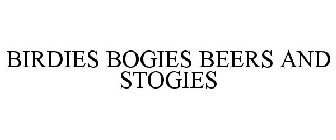 BIRDIES BOGIES BEERS AND STOGIES