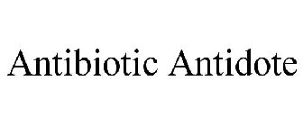 ANTIBIOTIC ANTIDOTE