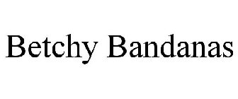BETCHY BANDANAS