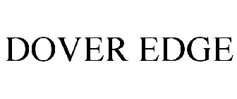 DOVER EDGE