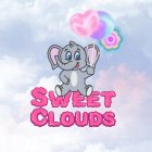 SWEET CLOUDS