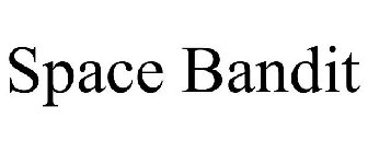 SPACE BANDIT