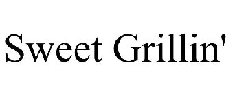 SWEET GRILLIN'