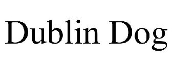 DUBLIN DOG