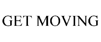 GET MOVING