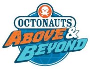 OCTONAUTS ABOVE & BEYOND