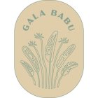 GALA BABU