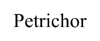 PETRICHOR