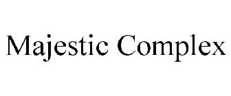 MAJESTIC COMPLEX