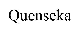 QUENSEKA