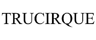 TRUCIRQUE