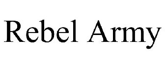 REBEL ARMY
