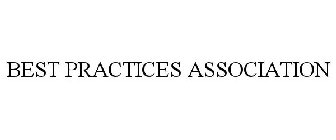 BEST PRACTICES ASSOCIATION