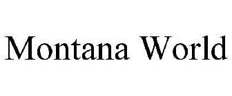 MONTANA WORLD