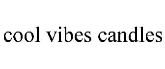 COOL VIBES CANDLES