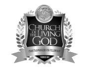 1ST TIMOTHY 3:15 CHURCH OF THE LIVING GOD CHRISTIAN WORKERS FOR FELLOWSHIP FOUNDED 1889