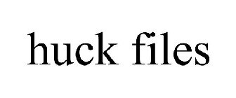 HUCK FILES