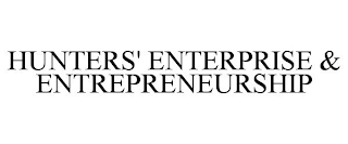 HUNTERS' ENTERPRISE & ENTREPRENEURSHIP