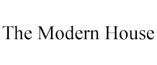 THE MODERN HOUSE