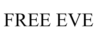 FREE EVE