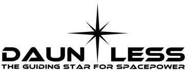 DAUNTLESS THE GUIDING STAR FOR SPACEPOWER