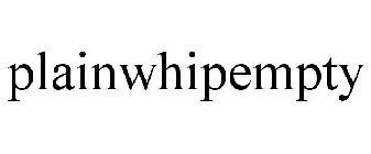 PLAINWHIPEMPTY