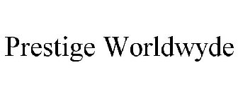 PRESTIGE WORLDWYDE