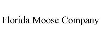 FLORIDA MOOSE COMPANY