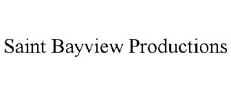 SAINT BAYVIEW PRODUCTIONS