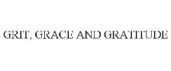 GRIT GRACE GRATITUDE