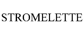 STROMELETTE