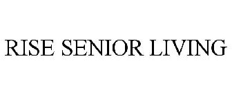 RISE SENIOR LIVING