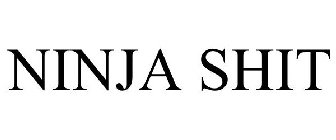 NINJA SHIT