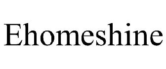 EHOMESHINE